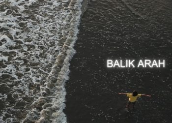 “Balik Arah” Lagu Pop Ballad untuk Hati yang Terluka