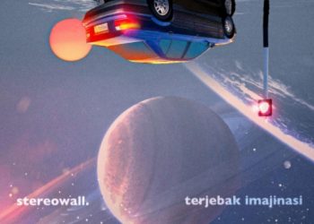 ‘Terjebak Imajinasi’ Stereowall Hadirkan Nuansa Baru dalam Musik Alternatif