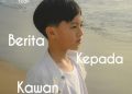 Yoan Cocohamida Hadirkan Nuansa Baru dalam ‘Berita Kepada Kawan’