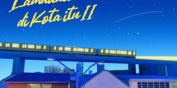 Dibawa Makin Galau dengan Aransemen Baru Lamunan Di Kota Itu II