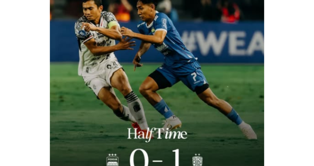 Persib Bandung Tertinggal dari Bali United di Babak Pertama