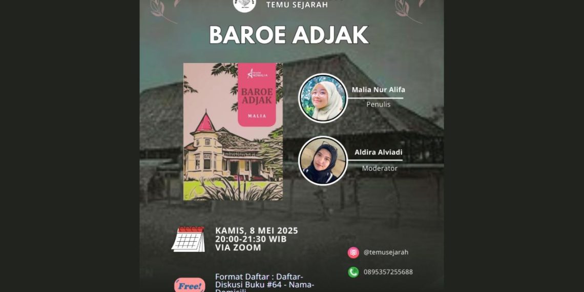 Diskusi Buku Temu Sejarah #64 Mengangkat Sejarah yang Terlupakan di Baroe Adjak