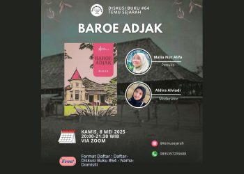 Diskusi Buku Temu Sejarah #64  Mengangkat Sejarah yang Terlupakan di Baroe Adjak