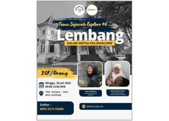 Temu Sejarah Explore #6 : Lembang dalam Sketsa Kolonialisme