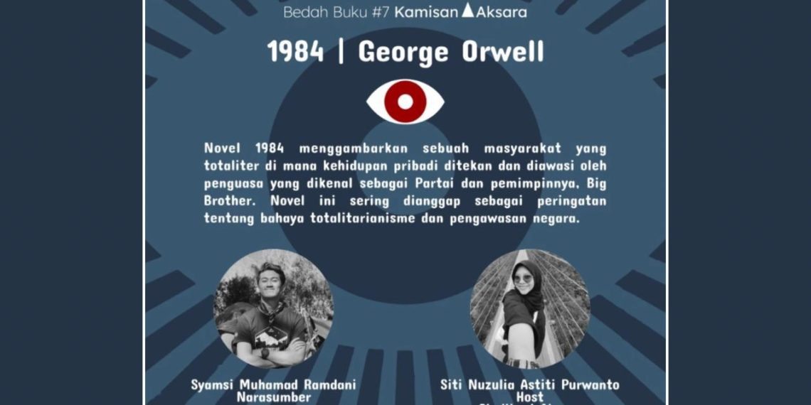 Sindikasi Aksara Gelar Bedah Buku “1984” Karya George Orwell di Kamisan Aksara Edisi #7