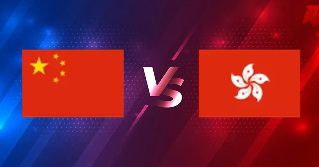 Cina vs Hong Kong