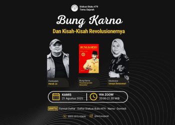 Bedah Buku “Bung Karno Penyambung Lidah Rakyat” Mengupas Jejak Revolusioner Sang Proklamator