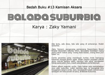 Bedah Buku Kamisan Aksara #13: Balada Suburbia karya Zaky Yamani