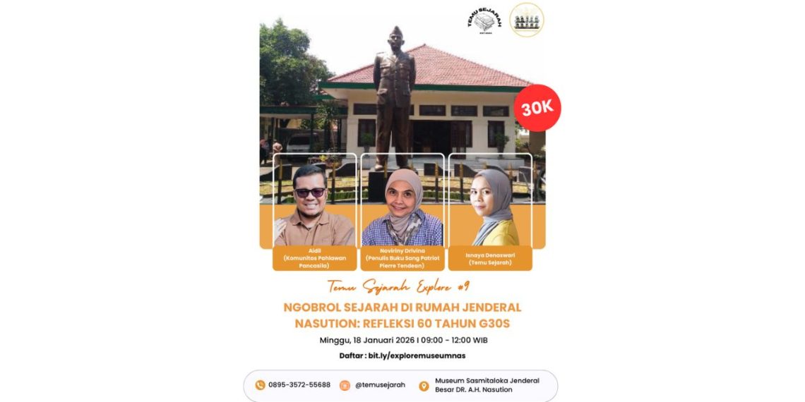 Temu Sejarah Explore #9 Ajak Publik Menyusuri Memori G30S di Museum A.H. Nasution